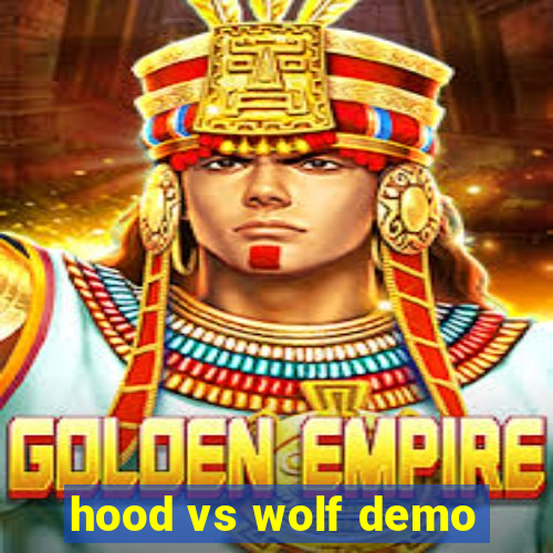 hood vs wolf demo